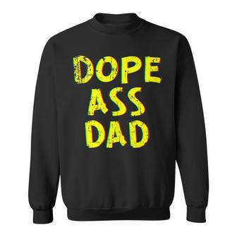 Dope Ass Dad Cool Birthday Father's Day Sweatshirt - Monsterry DE