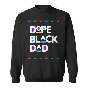 Dope Black Dad Dope Black Christmas Fathers Day Sweatshirt - Monsterry