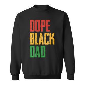 Dope Black Dad Junenth 1865 Freedom Fathers Day Sweatshirt - Monsterry DE