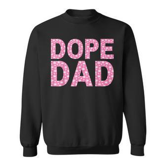 Dope Dad Weed Father's Day Smoking Father Daddy Sweatshirt - Monsterry