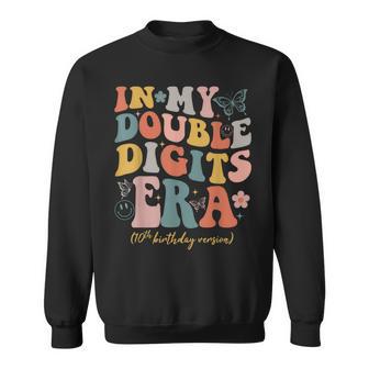 In My Double Digits Era 10Th Birthday Girl Sweatshirt - Seseable