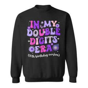 In My Double Digits Era Retro 10 Year Old 10Th Birthday Girl Sweatshirt | Mazezy