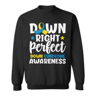 Downright Perfect Down Syndrome Awareness Novelty Toddler Sweatshirt - Thegiftio UK