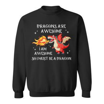 Drachen Sind Großartig Ich Bin Ein Drache-Geschenke Für Sweatshirt - Seseable