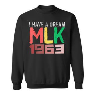 I Have A Dream Martin Luther King Jr Day Mlk 1963 Junnth Sweatshirt - Thegiftio UK