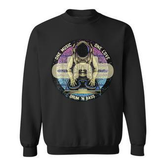 Drum And Bass Fan Item Dj Astronaut Version Sweatshirt - Seseable