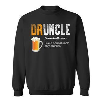 Druncle Like A Normal Uncle Only Drunker Beer Sweatshirt - Thegiftio UK