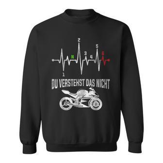 Du Verstehst Das Nicht Motorrad Herzschlag Puls Supersport Sweatshirt - Seseable