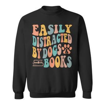Easily Distracted By Dogs & Books Animals Book Lover Groovy Sweatshirt - Monsterry UK