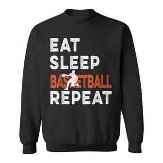 Eat Sleep Basketball Repeat Basketball Sports Sweatshirt - Seseable