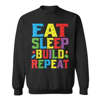 Eat Sleep Build Repeat Building Master Builder Blocks Bricks Sweatshirt | Mazezy UK