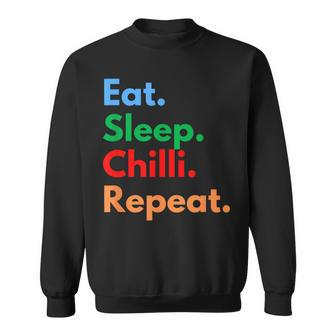Eat Sleep Chilli Repeat For Chilli Lovers Sweatshirt - Thegiftio UK