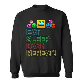Eat Sleep Dash Repeat Video Game Geometry Video Gamer Lover Sweatshirt - Thegiftio UK