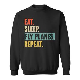 Eat Sleep Fly Planes Repeat Retro Vintage Pilot Sweatshirt - Monsterry CA