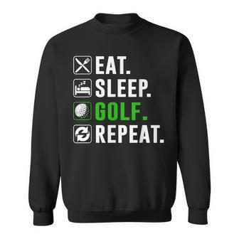 Eat Sleep Golf Repeat Golfing Golfer Golfing Lover Sweatshirt - Thegiftio UK