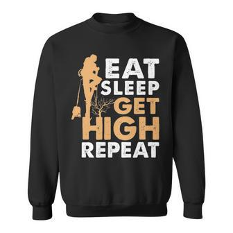 Eat Sleep Get High Repeat Arborist Sweatshirt | Mazezy