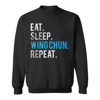 Eat Sleep Wing Chun Repeat Kung Fu Sweatshirt - Monsterry