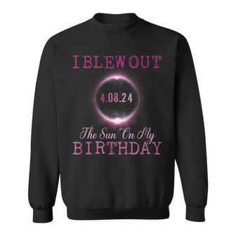 Eclipse Season 2024 Birth I Blew Out The Sun On My Birthday Sweatshirt | Mazezy