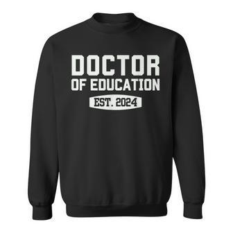 Edd Doctor Of Education Est 2024 Graduation Class Of 2024 Sweatshirt | Mazezy DE