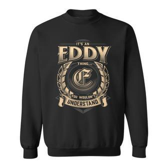 Eddy Family Name Last Name Team Eddy Name Member Sweatshirt - Seseable