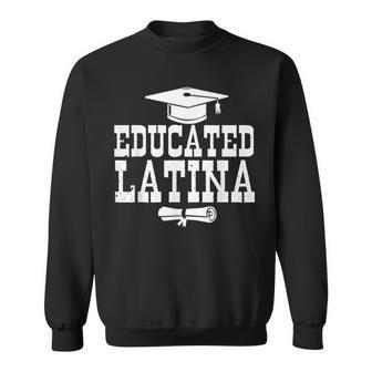 Educated And Proud Latina Graduation Sweatshirt - Monsterry