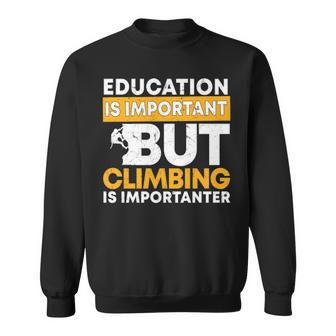 Education Climbing Wall Climber Rock Climbing Sweatshirt | Mazezy
