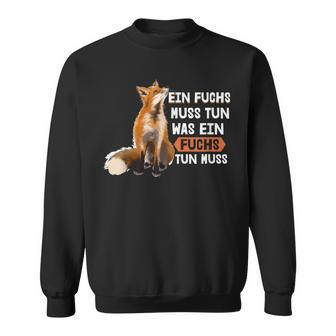 Ein Fuchs Muss Tun Was Ein Fuchs Tun Muss Painted Fox Sweatshirt - Seseable