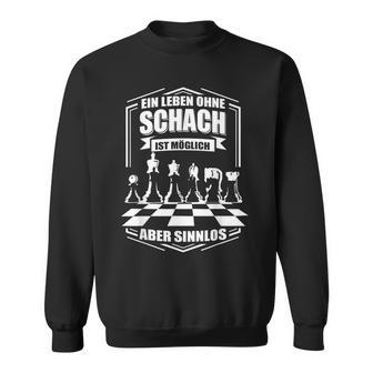 Ein Leben Ohne Schach Sweatshirt, Spruch für Schachspieler - Seseable