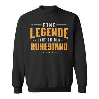 Eine Legende Geht In Den Retirement Pensioner Sweatshirt - Seseable