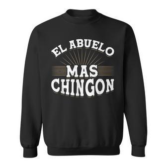 El Abuelo Mas Chingon Abuelo Announcement In Spanish Grandpa Sweatshirt - Monsterry