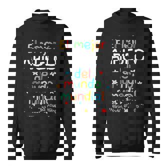 El Mejor Abuelo Del Mundo Mundial Feliz Dia Del Abuelo Sweatshirt - Seseable