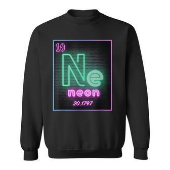 Element Chemistry Periodic Table Scientists Neon Ne Teacher Sweatshirt - Seseable