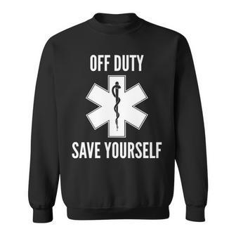 Em Ems Save Yourself Star Of Life Paramedic Sweatshirt | Mazezy