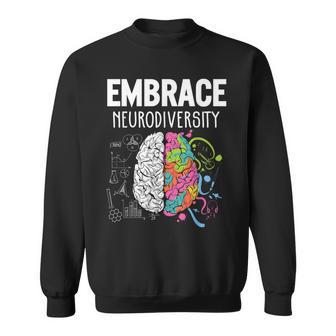 Embrace Neurodiversity Brain Adhd Autism Awareness Sweatshirt - Thegiftio