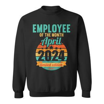 Employee Of The Month April 2024 Sweatshirt - Monsterry