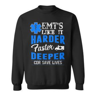 Emt Is Like It Harder Faster Deeper Sweatshirt | Mazezy