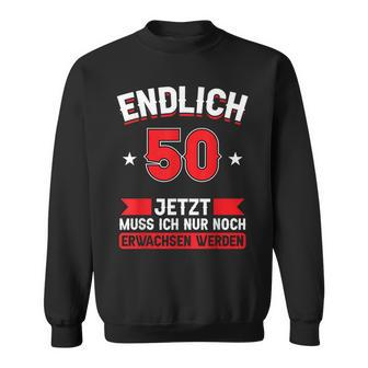 Endlich 50, Sweatshirt zum 50. Geburtstag, Schwarz, Humorvolles Motiv - Seseable