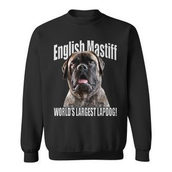 English Mastiff World’S Largest Lapdog Mastiff Dog Sweatshirt - Monsterry