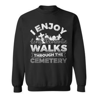 Enjoy Long Walks Cemetery Funeral Director Mortician Sweatshirt - Monsterry CA