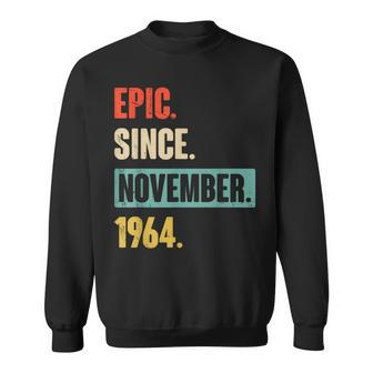 Epic Since November 1964 59Th Birthday 59 Year Old Sweatshirt - Monsterry CA