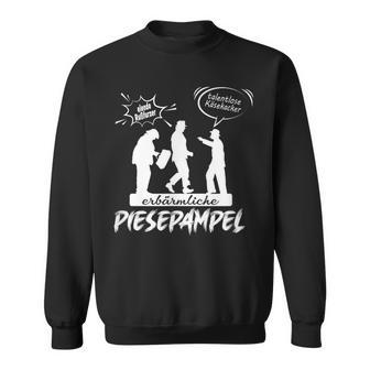 Erbärmliche Piesepampel Ostalgie Ddr Sweatshirt - Seseable