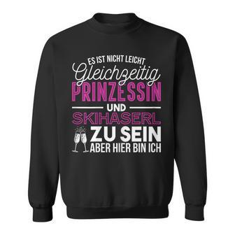 Es Ist Nicht Leicht Prinzessin Skihaserl Ski Rabbit Apres Ski Sweatshirt - Geschenkecke