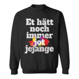 Et Hätt Noch Immer Jot Jejange Kölner Karneval Sweatshirt, Grundgesetz Motiv - Seseable