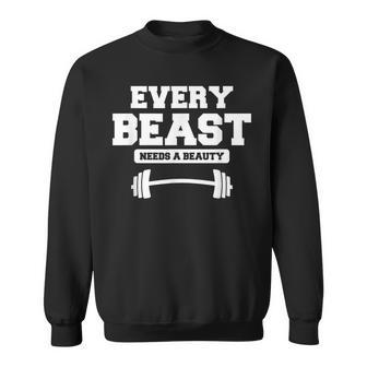 Every Beast Needs A Beauty Matching Couple Weightlifting Sweatshirt - Monsterry