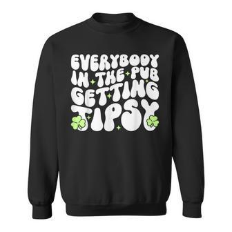 Everybody In The Pub Getting Tipsy St Patrick's Day Sweatshirt | Mazezy