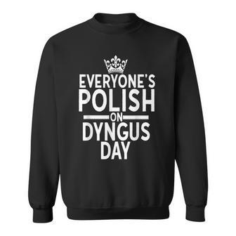 Everyones Polish On Dyngus Day Poland Pride Buffalo Sweatshirt - Seseable