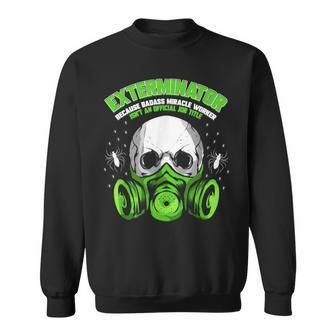 Exterminator For Pest Controller Profession Sweatshirt - Monsterry DE