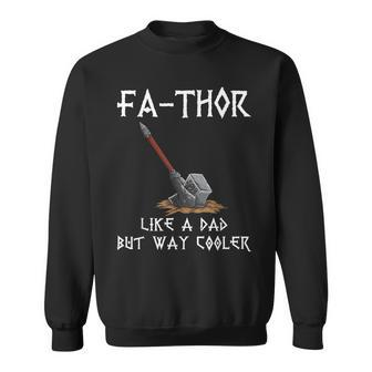 Fa-Thor Fathor Fathers Day Fathers Day Dad Father Sweatshirt - Monsterry UK