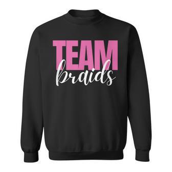 Fades Or Braids Gender Reveal Team Braids Sweatshirt - Monsterry UK