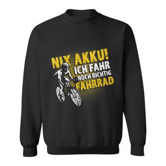 Fahrrad Ich Fahr Noch Sweatshirt, Echter Biker Ohne Akku Design - Seseable